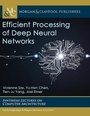 Cover: Efficient Processing of Deep Neural Networks - MORGAN & CLAYPOOL