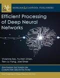 Cover: Efficient Processing of Deep Neural Networks - MORGAN & CLAYPOOL