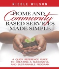 Cover: Home and Community Based Services Made Simple - Distributed By Ingram Spark