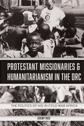 Cover: Protestant Missionaries & Humanitarianism in the DRC - De Gruyter