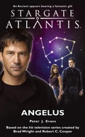 Cover: Stargate Atlantis Angelus - Fandemonium Books