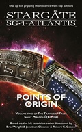 Cover: STARGATE SG-1 ATLANTIS Points of Origin - Fandemonium Books