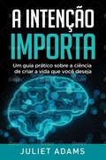 Cover: A Inten&ccedil;&atilde;o Importa - Intentional Creations