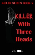 Cover: Killer With Three Heads - Rockhill Publishing LLC