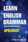 Cover: Learn English Grammar Apologies (Easy Learning Guide) - S.S. Publishing