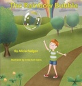 Cover: The Rainbow Bubble - Pen It! Publications, LLC
