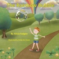Cover: The Rainbow Bubble - Pen It! Publications, LLC