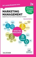 Cover: Marketing Management Essentials You Always Wanted To Know (Second Edition) - Vibrant Publishers