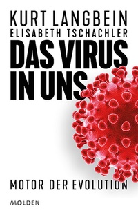 Enlarge image Cover: Das Virus in uns - Molden Verlag in Verlagsgruppe Styria GmbH & Co. KG