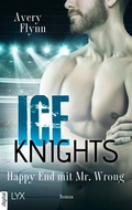 Cover: Ice Knights - Happy End mit Mr Wrong - LYX