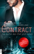 Cover: The Contract - Sie d&uuml;rfen den Chef jetzt lieben - LYX