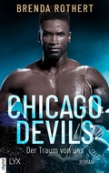 Cover: Chicago Devils - Der Traum von uns - LYX