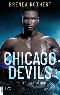 Abbildung von: Chicago Devils - Der Traum von uns - LYX