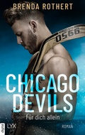 Cover: Chicago Devils - F&uuml;r dich allein - LYX