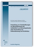 Cover: Entwicklung von Standardl&ouml;sungen zur W&auml;rmed&auml;mmung und Luftdichtheit von Bestandsgeb&auml;uden unter Verwendung von Einblasd&auml;mmung und Dichtkleber - Fraunhofer IRB Verlag