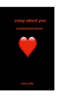 Cover: Crazy about you - BoD - Books on Demand
