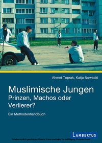 Bild: Muslimische Jungen - Prinzen, Machos oder Verlierer? - Lambertus Verlag