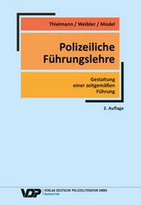 Abbildung von: Polizeiliche Führungslehre - Deutsche Polizeiliteratur