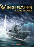 Cover: Wunderwaffen - Geheime Missionen 1 - All Verlag