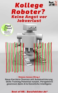 Abbildung von: Kollege Roboter? Keine Angst vor Jobverlust - Best of HR