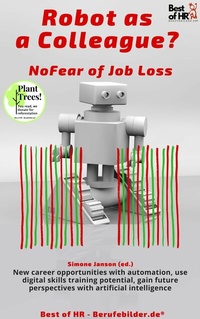 Abbildung von: Robot as a Colleague? No Fear of Job Loss - Best of HR
