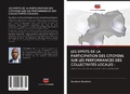 Cover: LES EFFETS DE LA PARTICIPATION DES CITOYENS SUR LES PERFORMANCES DES COLLECTIVIT&Eacute;S LOCALES : - Editions Notre Savoir