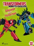 Cover: Transformers - Robots in Disguise - Sideswipe gegen Thunderhoof - Saga Egmont