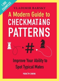 Enlarge image Cover: A Modern Guide to Checkmating Patterns - Simon + Schuster LLC