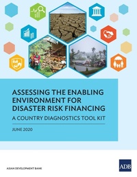 Enlarge image Cover: Assessing the Enabling Environment for Disaster Risk Financing - Asian Development Bank