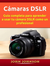 Enlarge image Cover: Cámaras DSLR - John Johnson