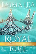 Cover: Royal Ruse (The Kabiero Royals, #1) - Emma Lea