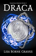 Cover: Draca (Celestial Spheres, #2) - Authors 4 Authors Publishing Cooperative