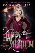 Cover: There Must be a Happy Medium (Prime Time Crime, #3) - Best Cosy Books