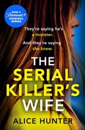 Cover: The Serial Killer's Wife - AVON, a division of HarperCollins Publishers Ltd