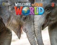 Enlarge image Cover: Welcome to Our World 3 with the Spark platform (AME) - Cengage ELT
