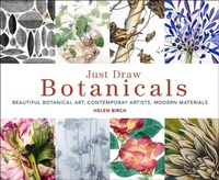 Abbildung von: Just Draw Botanicals - Frances Lincoln