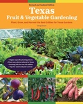 Cover: Texas Fruit & Vegetable Gardening, 2nd Edition - Cool Springs Press