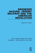 Cover: Ebenezer Hazard, Jeremy Belknap and the American Revolution - Routledge