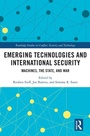 Cover: Emerging Technologies and International Security - Routledge