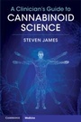 Cover: A Clinician's Guide to Cannabinoid Science - Cambridge University Press