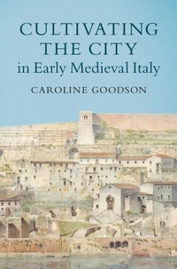 Bild: Cultivating the City in Early Medieval Italy - Cambridge University Press
