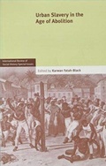 Cover: Urban Slavery in the Age of Abolition: Volume 28, Part 1 - Cambridge University Press