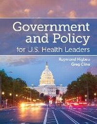 Abbildung von: Government and Policy for U.S. Health Leaders - Jones and Bartlett Publishers, Inc