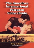 Cover: The American International Pictures Video Guide - McFarland & Co Inc
