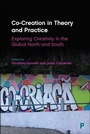 Cover: Co-Creation in Theory and Practice - Policy Press