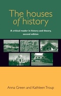 Cover: The Houses of History - Manchester University Press