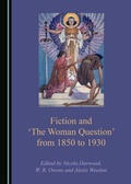 Cover: Fiction and 'The Woman Question' from 1850 to 1930 - Cambridge Scholars Publishing