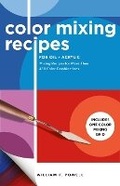 Cover: Color Mixing Recipes for Oil & Acrylic: Volume 2 - Walter Foster Publishing