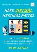 Cover: Make Virtual Meetings Matter - Simple Truths, LLC