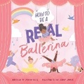 Cover: How to Be a Real Ballerina - Little Hare